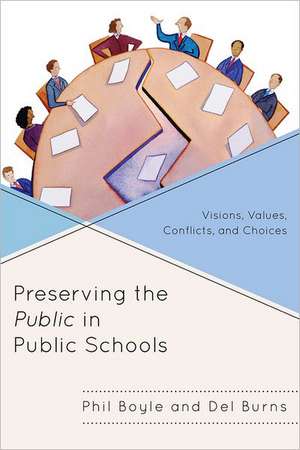 Preserving the Public in Public Schools de Del Burns