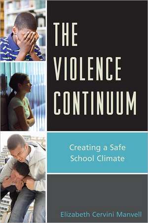 The Violence Continuum de Elizabeth C. Manvell