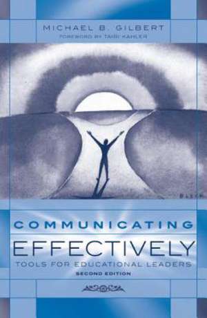 Communicating Effectively de Michael B. Gilbert