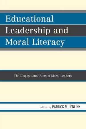 Educational Leadership and Moral Literacy