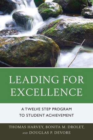 Leading for Excellence de Thomas Harvey