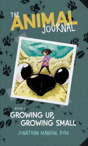 Growing Up, Growing Small de Jonathan Mangin