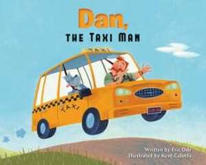 Dan, the Taxi Man de Eric Ode