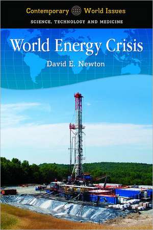 World Energy Crisis: A Reference Handbook de David E. Newton