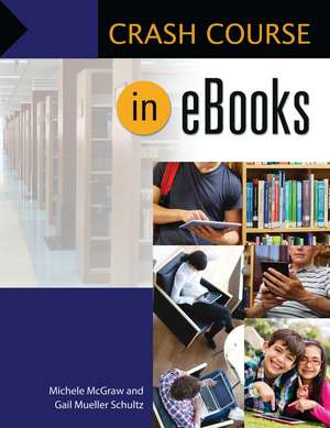 Crash Course in eBooks de Michele McGraw