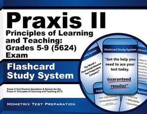 Praxis II Principles of Learning and Teaching Grades 5-9 (5623) Exam Flashcard Study System: Praxis II Test Practice Questions and Review for the Prax de Praxis II Exam Secrets Test Prep Team