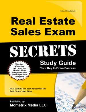 Real Estate Sales Exam Secrets Study Guide: Real Estate Sales Test Review for the Real Estate Sales Exam de Mometrix Media LLC