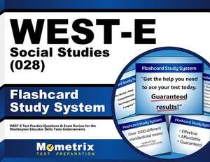 West-E Social Studies (028) Flashcard Study System: West-E Test Practice Questions and Exam Review for the Washington Educator Skills Tests-Endorsemen de West-E Exam Secrets Test Prep Team