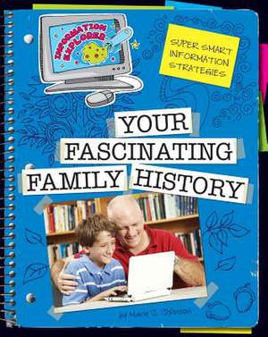 Your Fascinating Family History de Mary J. Johnson