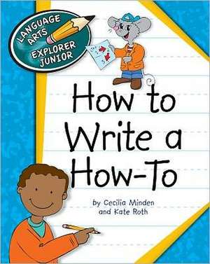 How to Write a How-To de Cecilia Minden