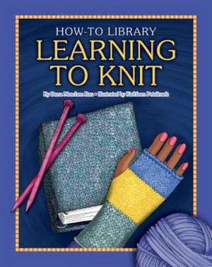 Learning to Knit de Dana Meachen Rau