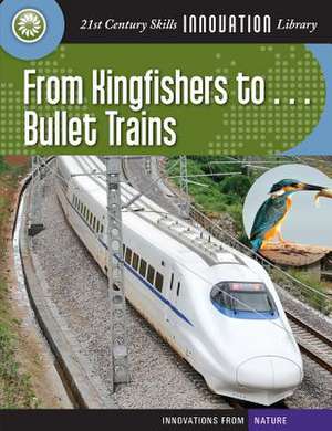 From Kingfishers To... Bullet Trains de Wil Mara