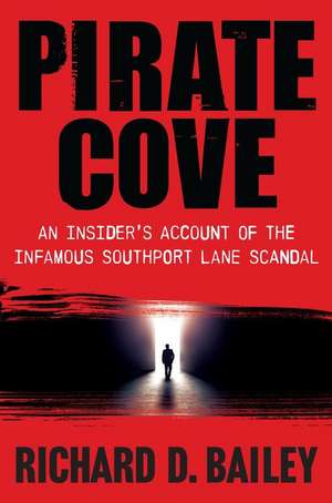 Pirate Cove de Richard D Bailey