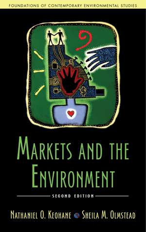 Markets and the Environment, Second Edition de Mr. Nathaniel O. Keohane