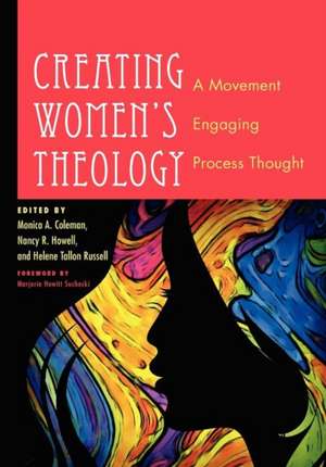 Creating Women's Theology: A Movement Engaging Process Thought de Monica A. Coleman