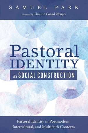 Pastoral Identity as Social Construction de Samuel Park