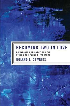 Becoming Two in Love de Roland J. De Vries