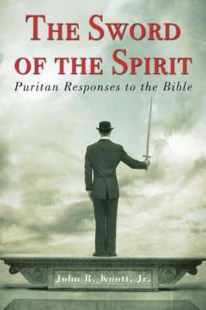 The Sword of the Spirit de John R. Knott