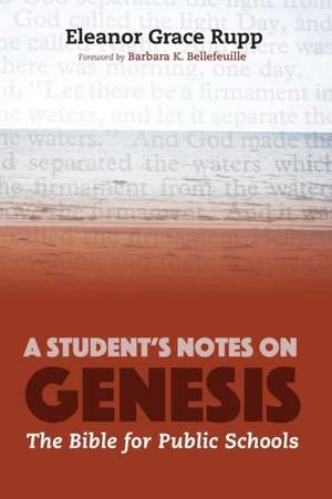 A Student's Notes on Genesis de Eleanor Grace Rupp