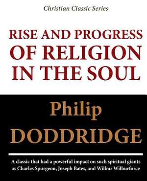 Rise and Progress of Religion in the Soul de D. D. Philip Doddridge