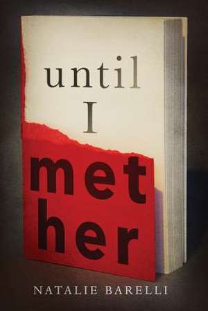 Until I Met Her de Natalie Barelli