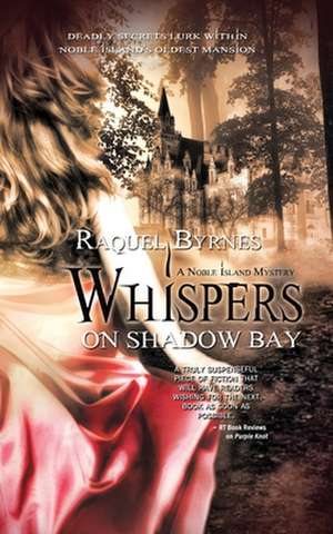 Whispers on Shadow Bay de Raquel Byrnes