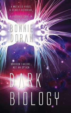 Dark Biology de Bonnie Doran