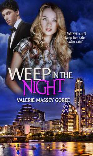 Weep In The Night de Valerie Massey Goree