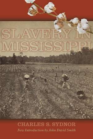 Slavery in Mississippi de Charles S. Sydnor