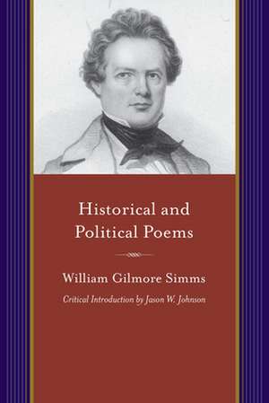 Historical and Political Poems de William Gilmore Simms