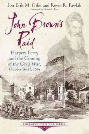 John Brown's Raid de Jon-Erik M. Gilot