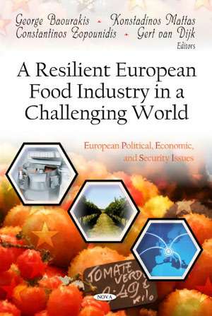 Resilient European Food Industry in a Challenging World de Gert van Dijk