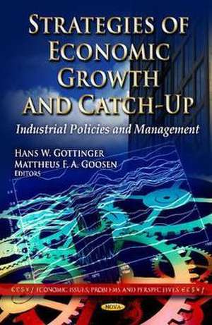 Strategies of Economic Growth & Catch-Up de Hans W Gottinger