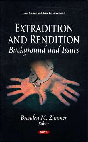 Extradition & Rendition de Brenden M. Zimmer