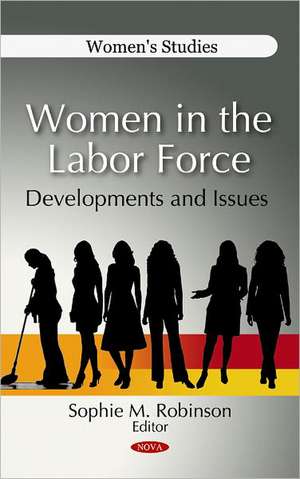 Women in the Labor Force de Sophie M. Robinson