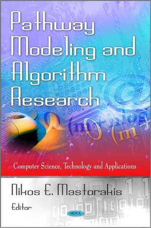 Pathway Modeling & Algorithm Research de Nikos E. Mastorakis