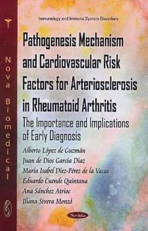 Pathogenesis Mechanism & Cardiovascular Risk Factors for Arteriosclerosis in Rheumatoid Arthritis de Alberto Lopez de Guzman