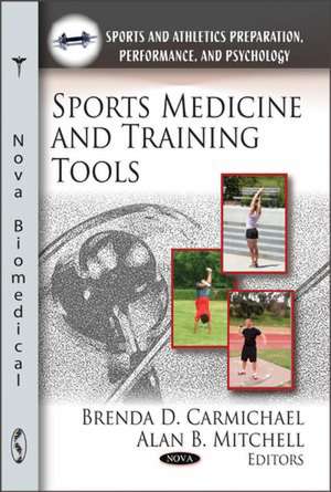 Sports Medicine & Training Tools de Brenda D. Carmichael