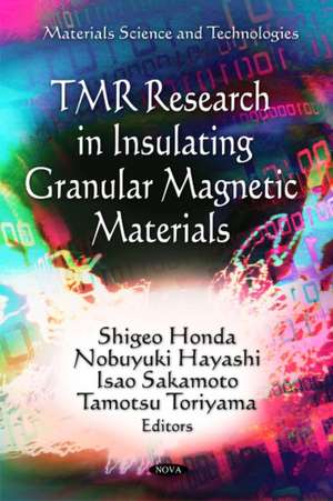 TMR Research in Insulating Granular Magnetic Materials de Shigeo Honda