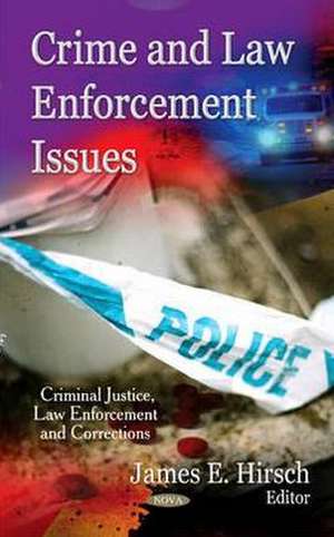 Crime & Law Enforcement Issues de James E Hirsch