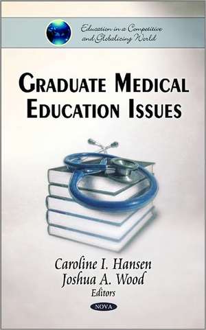 Graduate Medical Education Issues de Caroline I. Hansen