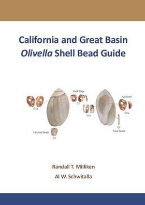 California and Great Basin Olivella Shell Bead Guide de Randall T Milliken