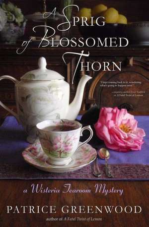 A Sprig of Blossomed Thorn: And Other Tales de Patrice Greenwood