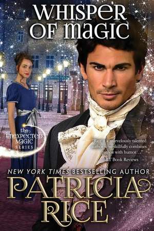 Whisper of Magic de Patricia Rice