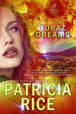 Topaz Dreams de Patricia Rice