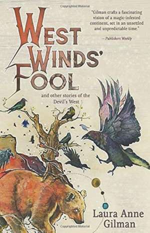 West Wind's Fool de Laura Anne Gilman