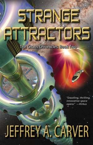 Strange Attractors de Jeffrey A. Carver