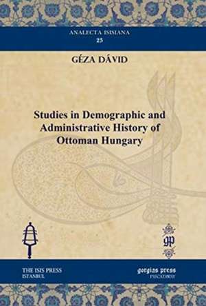 David, G: Studies in Demographic and Administrative History de Geza David