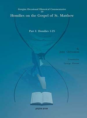 Prevost, G: Homilies on the Gospel of St. Matthew de John Chrysostom