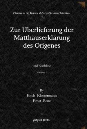 Benz, E: Zur UEberlieferung der Matthauserklarung des Origen de Erich Klostermann